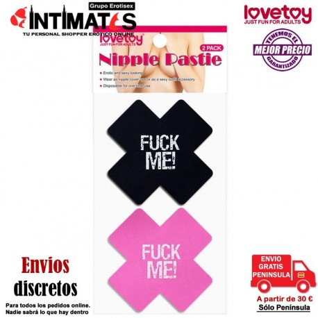 Fuck Me! · Pezoneras autoadhesivas con forma de cruz · Lovetoy , que puedes adquirir en intimates.es "Tu Personal Shopper Erótico"