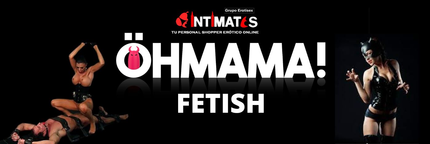 Öhmama Fetish! juguetes divertidos pero potentes juguetes eróticos, que puedes adquirir en intimates.es "Tu Personal Shopper Erótico Online"