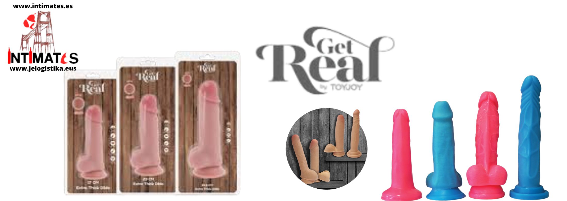 Get Real by ToyJoy en intimates.es "Tu Personal Shopper Erótico Online"
